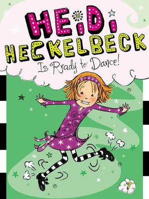 cover image of Heidi Heckelbeck Is Ready to Dance!